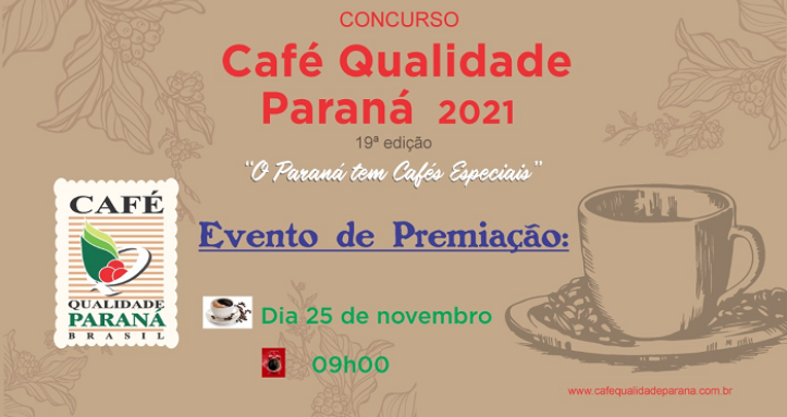ACOMPANHE AQUI O EVENTO DE ENCERRAMENTO DO CONCURSO CAFÉ QUALIDADE PARANÁ 2021